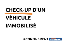 Confinement de sa voiture : le check-up